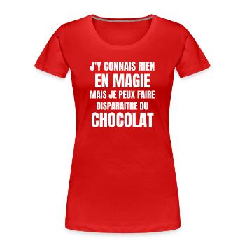 chocolat, chocolat humour, manger du chocolat - T-shirt bio Premium Femme - rouge - Devant - Mia (176cm)