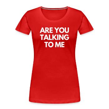 Kultfilm, Kult-Replik, Kino-Fan - Frauen Premium Bio T-Shirt - Rot - Vorne - Mia (176cm)