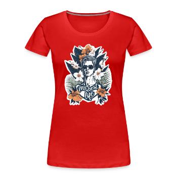 Mein bestes Leben - Frauen Premium Bio T-Shirt - Rot - Vorne - Mia (176cm)