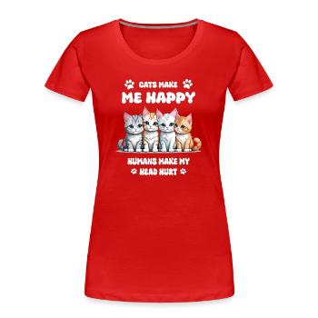 Katzen machen mich Glücklich... - Frauen Premium Bio T-Shirt - Rot - Vorne - Mia (176cm)