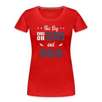 Dieser Junge lebt von Jesus und Violinen - Frauen Premium Bio T-Shirt - Rot - Vorne - Mia (176cm)