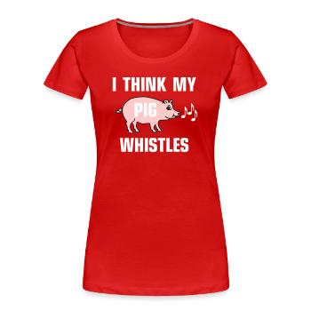 Je pense que mon cochon siffle - T-shirt bio Premium Femme - rouge - Devant - Mia (176cm)
