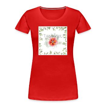Reconnaissant - T-shirt bio Premium Femme - rouge - Devant - Mia (176cm)
