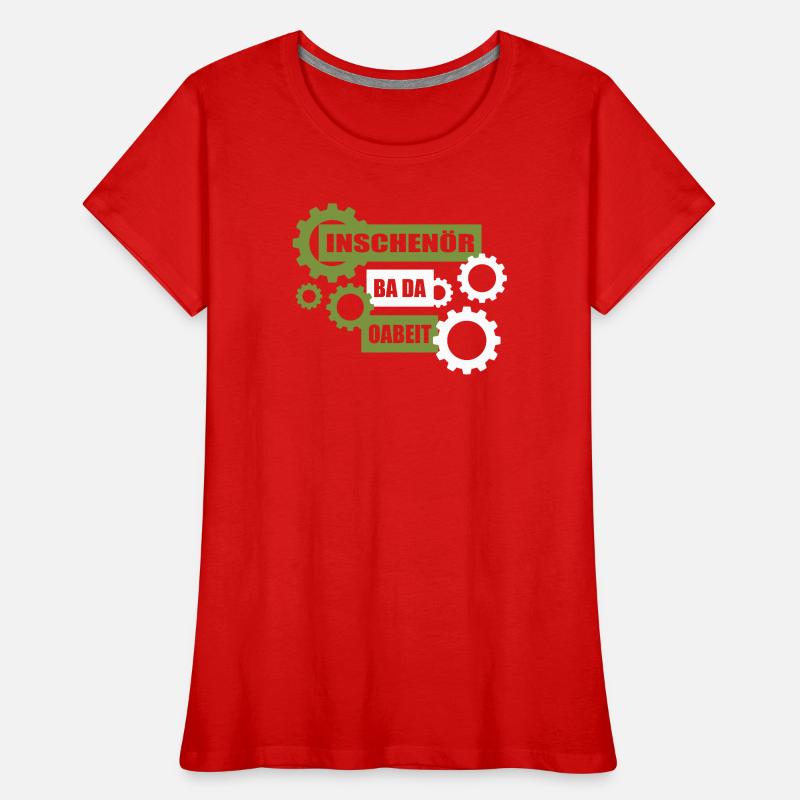 Inschenör ba da Oabeit, engineer at work Women's Premium Organic T-Shirt