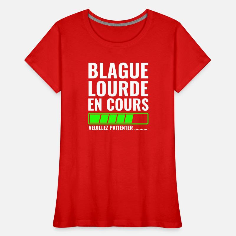 Schwerer Witz in Arbeit, bitte warten Frauen Premium Bio T-Shirt