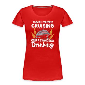 Kreuzfahrt Trinken - Frauen Premium Bio T-Shirt - Rot - Vorne - Mia (176cm)