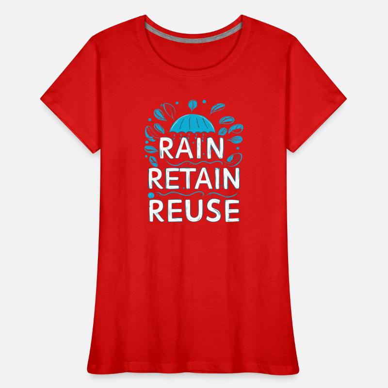 Rain Keep Réutilisation T-shirt bio Premium Femme
