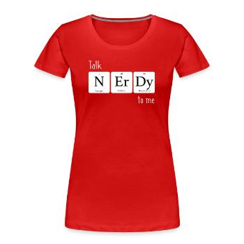 Elements Talk nerdy to me - Women's Premium Organic T-Shirt - red - Front - Mia (176cm)