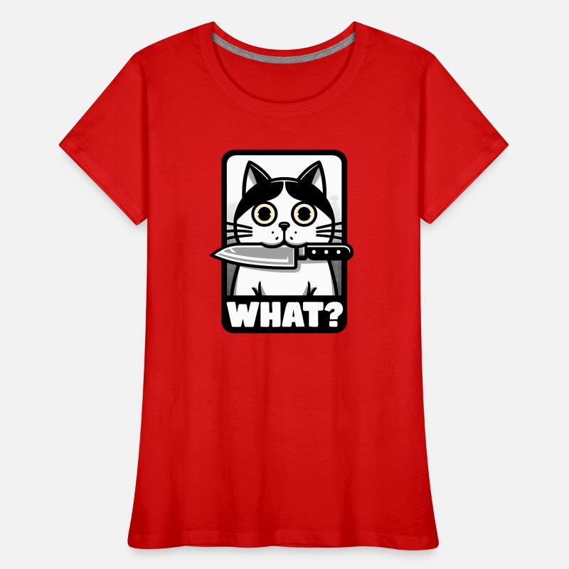 WAS? EINE KATZE MIT MESSER Frauen Premium Bio T-Shirt