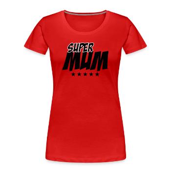 Super Mom - Mother's Day - Women's Premium Organic T-Shirt - red - Front - Mia (176cm)