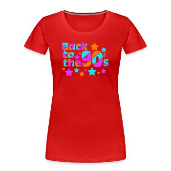 90s Party , Theme Party , 90s back to (25) - Women's Premium Organic T-Shirt - red - Front - Mia (176cm)