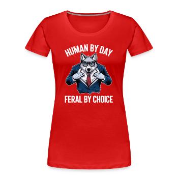Tagsüber ein Mensch, ein freiwilliger Mensch - Frauen Premium Bio T-Shirt - Rot - Vorne - Mia (176cm)