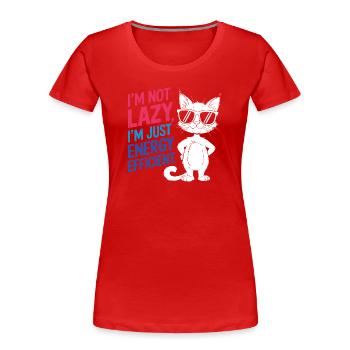 Je ne suis pas paresseux, je suis juste économe en énergie - T-shirt bio Premium Femme - rouge - Devant - Mia (176cm)