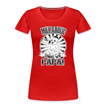 Milkaholic – Greetings from Dad! - Women's Premium Organic T-Shirt - red - Front - Mia (176cm)