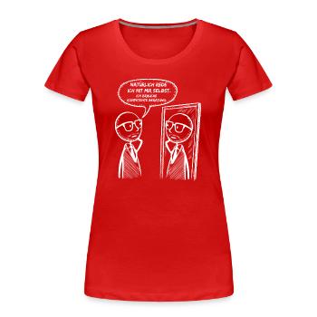 kompetente Beratung - Frauen Premium Bio T-Shirt - Rot - Vorne - Mia (176cm)