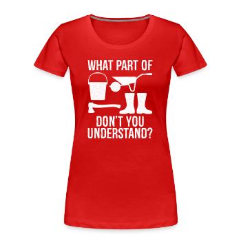 quelle partie de ne comprenez-vous pas - T-shirt bio Premium Femme - rouge - Devant - Mia (176cm)