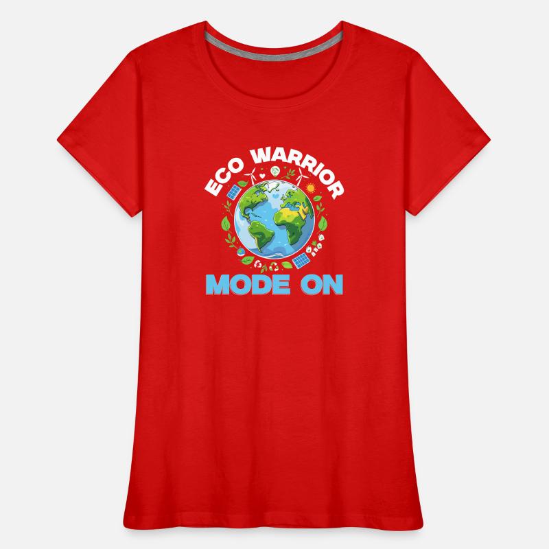 Environmentalist Eco Warrior Mode On Women's Premium Organic T-Shirt