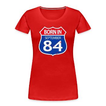 Born_in_September_84 - Women's Premium Organic T-Shirt - red - Front - Mia (176cm)