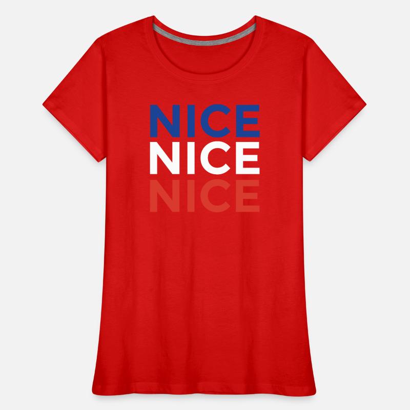 Nice Nice Nice: The Authentic Nice Souvenir Women's Premium Organic T-Shirt