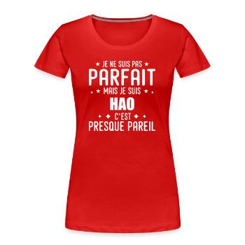 Hao: authentic, imperfect, top, perfection - Women's Premium Organic T-Shirt - red - Front - Mia (176cm)