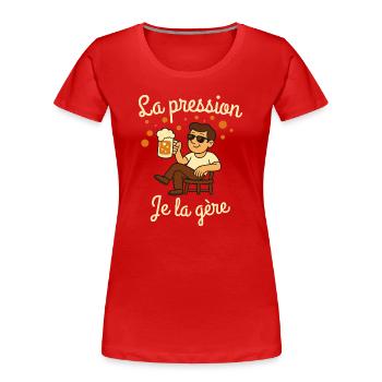 Pressure I manage, Beer humor - Women's Premium Organic T-Shirt - red - Front - Mia (176cm)