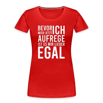Avant de m’énerver, je préfère ne pas m’en soucier - T-shirt bio Premium Femme - rouge - Devant - Mia (176cm)