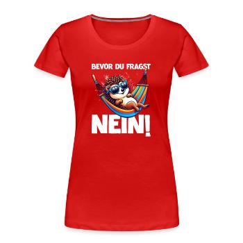 Avant de demander No Hedgehog Mauvaise humeur - T-shirt bio Premium Femme - rouge - Devant - Mia (176cm)