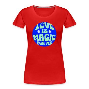 L’amour est comme de la magie, comme un beau sort - T-shirt bio Premium Femme - rouge - Devant - Mia (176cm)