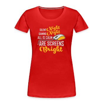 Silent Night Gaming Night All Calm Screens Bright - Frauen Premium Bio T-Shirt - Rot - Vorne - Mia (176cm)