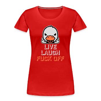 Goose Live Laugh Duck Off Sunglasses Middle Finger - Women's Premium Organic T-Shirt - red - Front - Mia (176cm)
