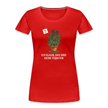 Tag 92 – immer noch keine Tomaten - Frauen Premium Bio T-Shirt - Rot - Vorne - Mia (176cm)