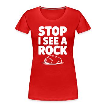 Arrêt Je vois un rocher - T-shirt bio Premium Femme - rouge - Devant - Mia (176cm)