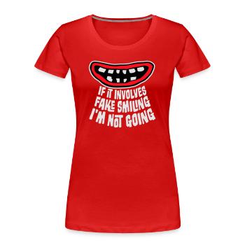 S’il s’agit d’un faux sourire, je ne vais pas le dire - T-shirt bio Premium Femme - rouge - Devant - Mia (176cm)