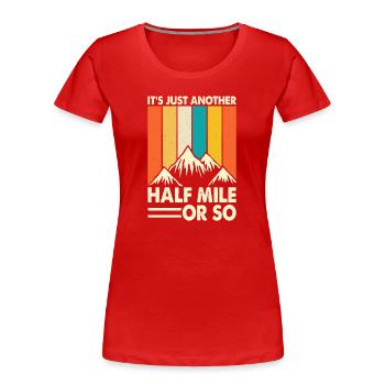 Wandern Wanderer Bergsteiger Geschenk - Frauen Premium Bio T-Shirt - Rot - Vorne - Mia (176cm)