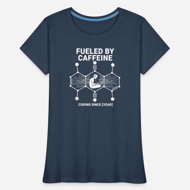 Fueled by Caffeine Coding Shirt | Programmierer Frauen Premium Bio T-Shirt