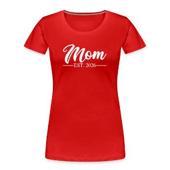 Mom Est 2026  - Frauen Premium Bio T-Shirt - Rot - Vorne - Mia (176cm)