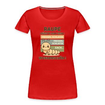 Caterpillar Saying – Eat Sleep Cute - Women's Premium Organic T-Shirt - red - Front - Mia (176cm)