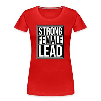 Strong Female Lead Feminism Empowerment Women - Women's Premium Organic T-Shirt - red - Front - Mia (176cm)