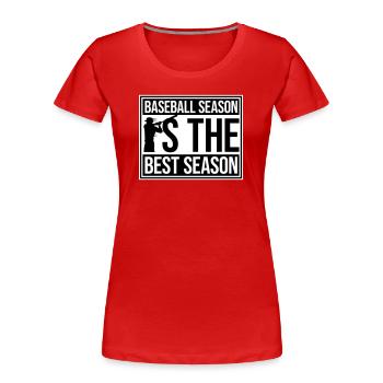 Baseball Season Is The Best Season Fan Spiel Sport - Frauen Premium Bio T-Shirt - Rot - Vorne - Mia (176cm)