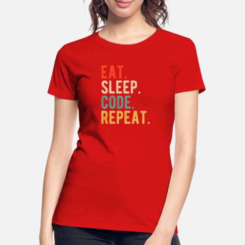 Eat Sleep Code Repeat Programmierer Nerd Retro Frauen Premium Bio T-Shirt
