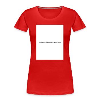 I‘m not complicated, you’re just slow. - Frauen Premium Bio T-Shirt - Rot - Vorne - Mia (176cm)