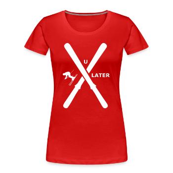 Ski - Skier plus tard - T-shirt bio Premium Femme - rouge - Devant - Mia (176cm)