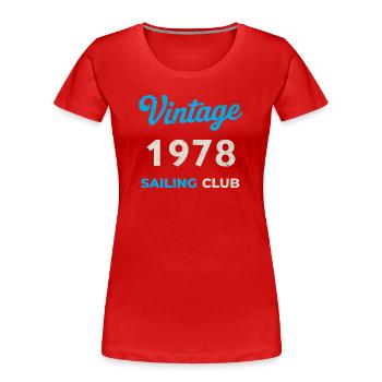Millésime 1978 – Année de naissance rétro du Yachting Club - T-shirt bio Premium Femme - rouge - Devant - Mia (176cm)