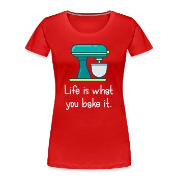 La vie, c’est ce que tu fais - T-shirt bio Premium Femme - rouge - Devant - Mia (176cm)