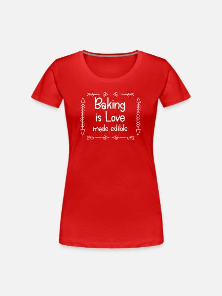 Backen ist essbare Liebe - Frauen Premium Bio T-Shirt - Rot
