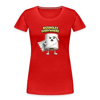 Assholes Everywhere 3D Humor Design - Women's Premium Organic T-Shirt - red - Front - Mia (176cm)