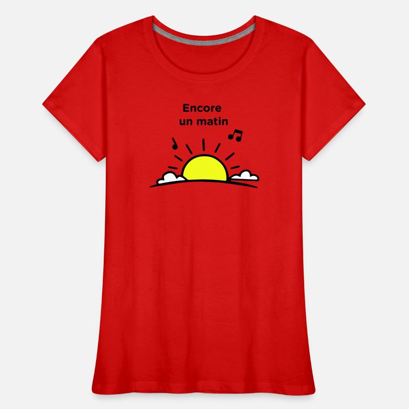 Ein weiterer Morgen Frauen Premium Bio T-Shirt