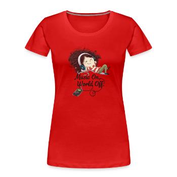 Music On World Off – Mädchen mit Kopfhörern - Frauen Premium Bio T-Shirt - Rot - Vorne - Mia (176cm)