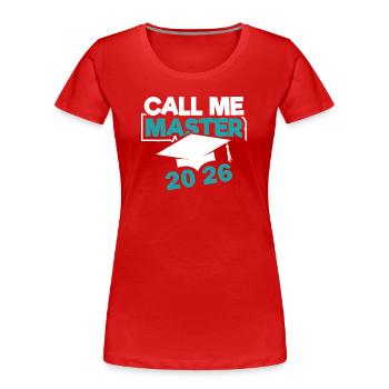 Master 2026 Graduation Graduation - Women's Premium Organic T-Shirt - red - Front - Mia (176cm)