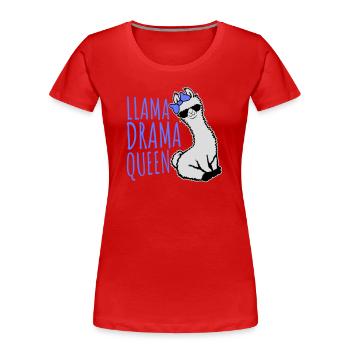 Llama Drama Queen Cool Sunglasses Sitting Funny - Women's Premium Organic T-Shirt - red - Front - Mia (176cm)